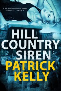 Hill Country Siren is a thriller from author Patrick Kelly. 