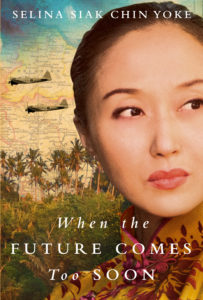 Selina Siak Chin Yoke's novel, "When the Future Comes Too Soon"