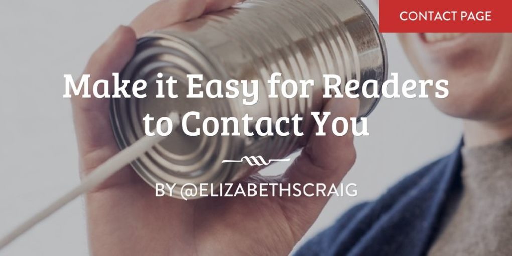 Man is talking through a tin can connected to a string and the post title, "Make it Easy for Readers to Contact You" is superimposed on the top.