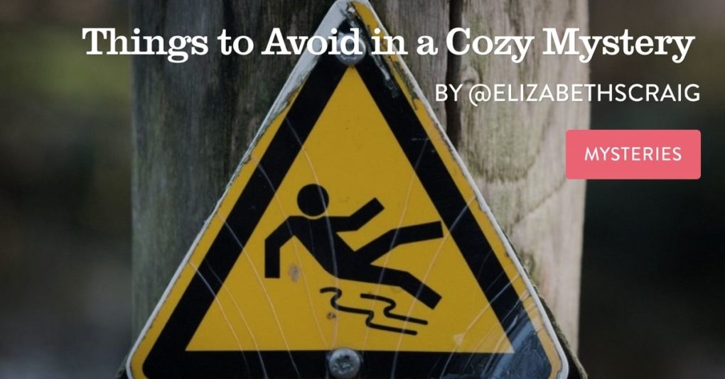 A caution sign shows a stick man slipping and falling and the post title, "Things to Avoid in a Cozy Mystery" is superimposed above it.