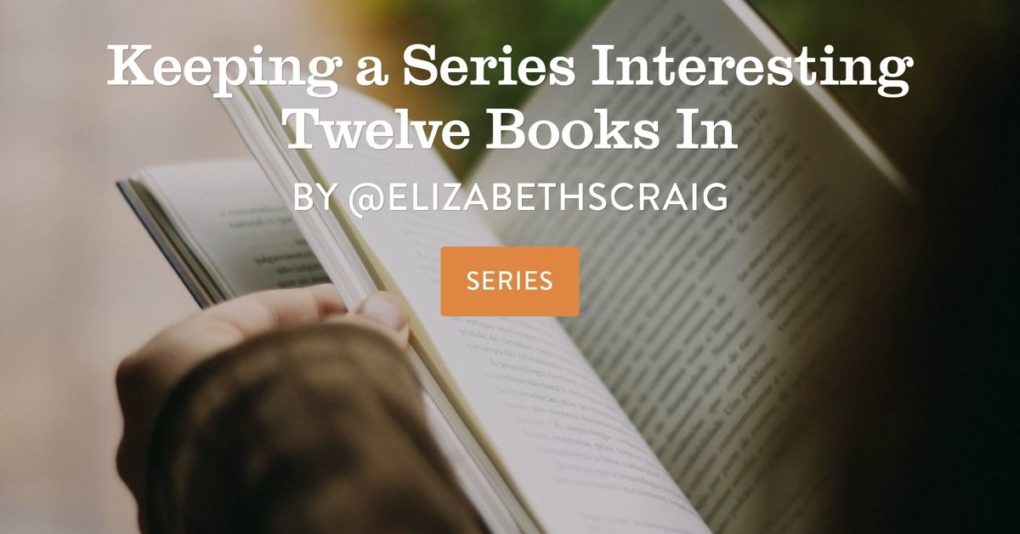 A hand is flipping through a book's pages and the title of the post, "Keeping a Series Interesting Twelve Books In" is superimposed on the top.