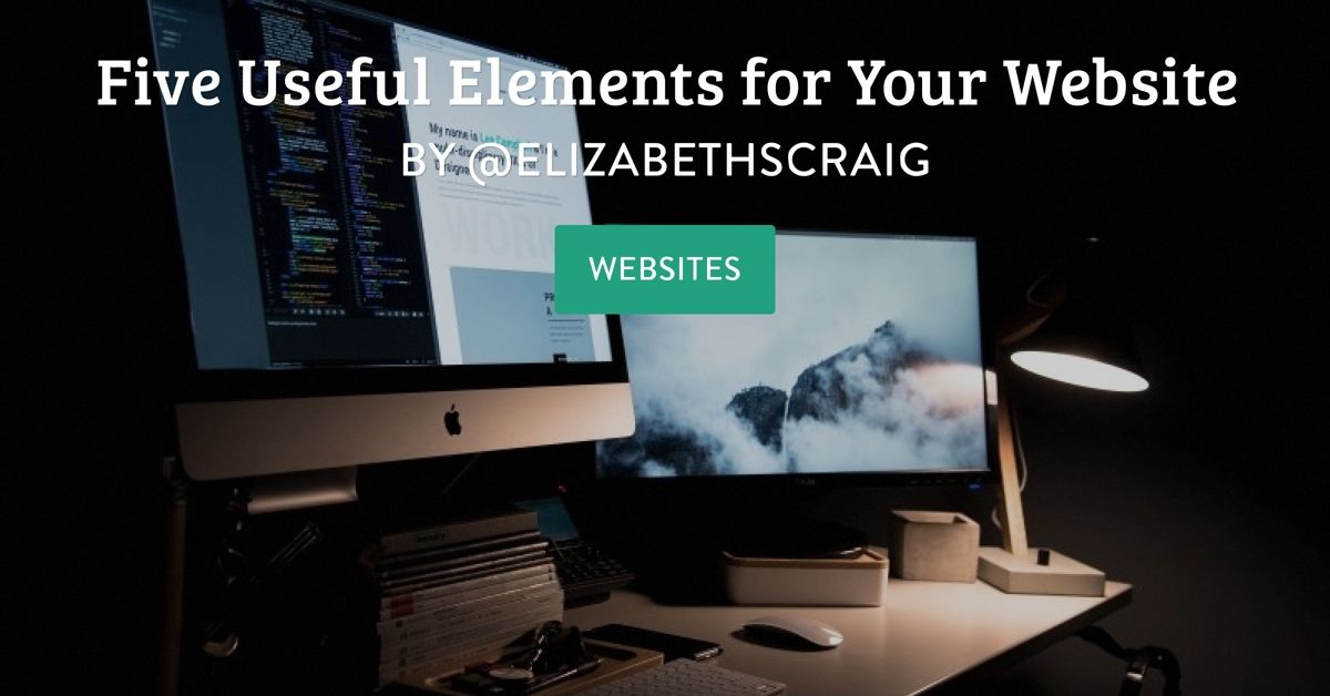 Photo shows two laptops with photos on both and the post title,, "Five Useful Elements for Your Website" superimposed on the top.