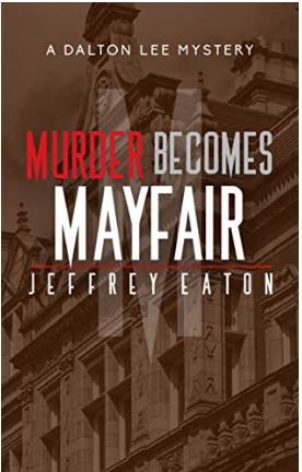 Murder Becomes Mayfair by Jeffrey Eaton