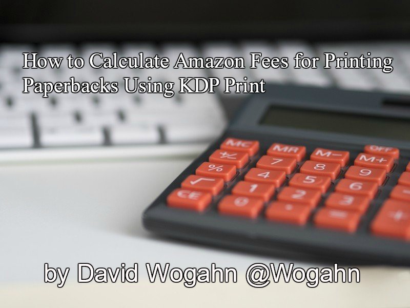 how-to-calculate-amazon-fees-for-printing-paperbacks-using-kdp-print